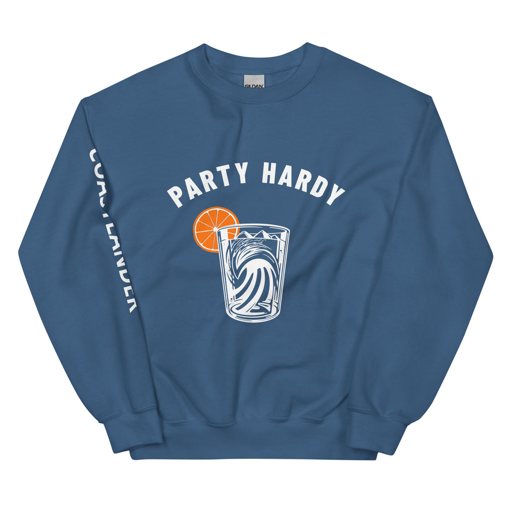 Party Hardy - Unisex Sweatshirt